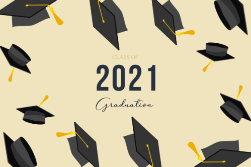 Graduation congratulations class of 2021 with graduation cap hat